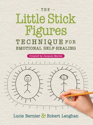 cover image of The Little Stick Figures Technique for Emotional Self-Healing
